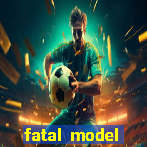 fatal model cruzeiro do sul
